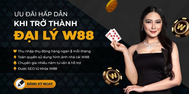 Cơ chế hoa hồng và thu nhập đại lý W88 hấp dẫn không?