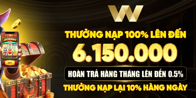 Khuyến mãi hot dành cho hội viên sau khi nạp tiền vào W88