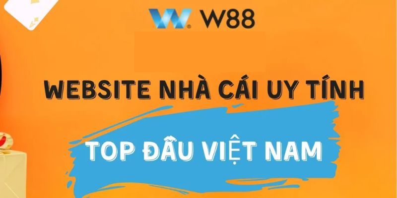 W88 - Hệ thống giải trí HOT nhất thị trường châu Á